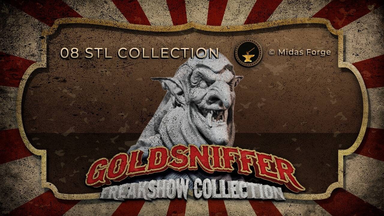 Goldsniffer / Stlflix / Freakshow Collection