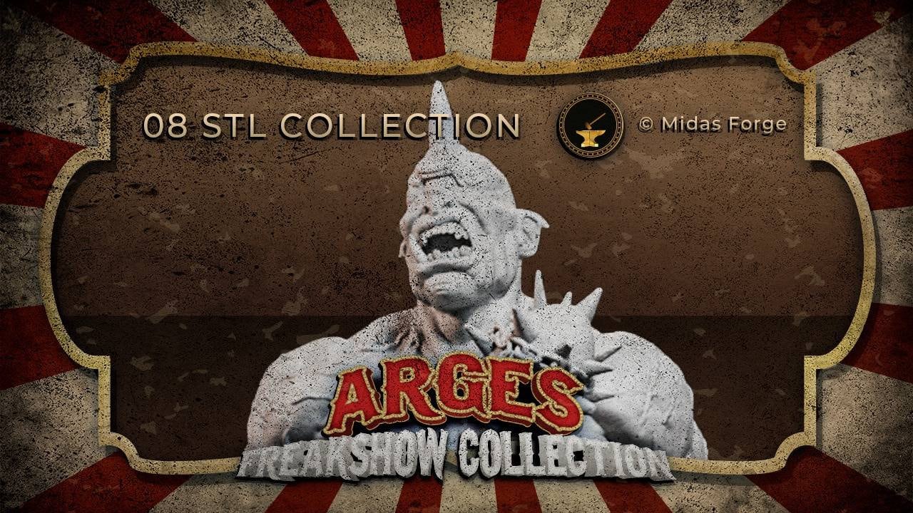 Arges / Stlflix / Freakshow Collection